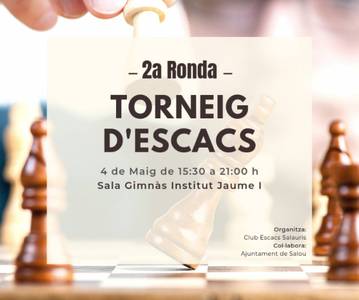 TORNEIG D'ESCACS (2a Ronda)