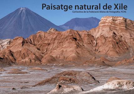 Els paisatges de Xile arriben a Salou amb una exposició fotogràfica