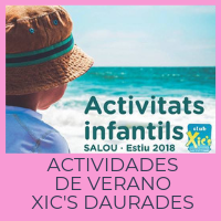 Actividades de verano. Xic'S Daurades