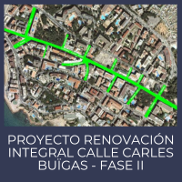 Proyecto de las obras de renovación integral de la calle Carles Buïgas y de los tramos de las calles que confluyen en ella. Fase II