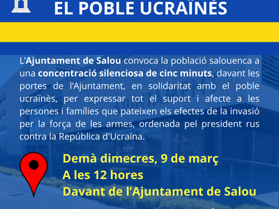 CONVOCATORIA: CONCENTRACIÓN SILENCIOSA DE CINCO MINUTOS, EN SOLIDARIDAD CON EL PUEBLO UCRANIANO, MAÑANA MIÉRCOLES, 09/03, A LAS 12 H, FRENTE AL AYUNTAMIENTO DE SALOU