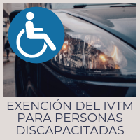 Exención del IVTM para personas discapacitadas