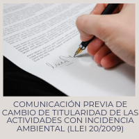 Comunicación previa de cambio de titularidad de las actividades con incidencia ambiental (Llei 20/2009)